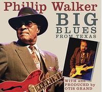 Walker, Phillip - Big Blues from Texas [Import]