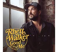 Walker, Rhett - Good to Me