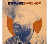 Seth Walker – I Hope I Know – Vinyle LP (Sony Music)