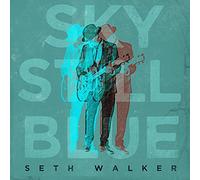 Walker, Seth - Sky Still Blue