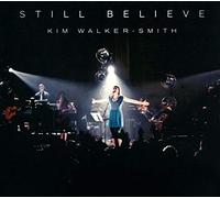 Kim Walker-Smith - Still Believe