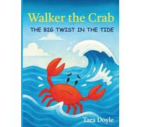 Walker the Crab: The Big Twist In The Tide