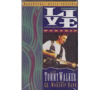 Walker, Tommy - Live Worship