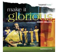 Walker, Tommy - Make It Glorious