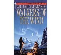 Walkers of the Wind William Sarabande (Auteur)