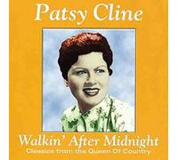 Walkin' After Midnight: Classics from The Queen of Country [UK Import]