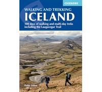 Walking and Trekking in Iceland: 100 days of walking and multi-day treks including the Laugavegur Trail