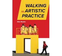 Walking as Artistic Practice