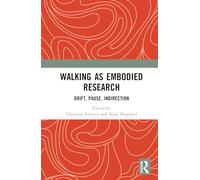 Walking as Embodied Research