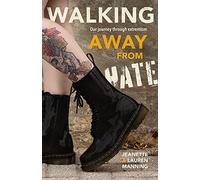 Walking Away From Hate