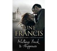 Walking Back to Happiness: A family saga set in 1950s' Liverpool - [Version Originale] June Francis (Auteur)