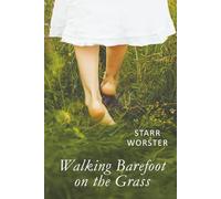 Walking Barefoot on the Grass