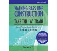 Walking Bass Line Construction - Take the 'A' Train