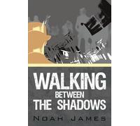 Walking Between The Shadows