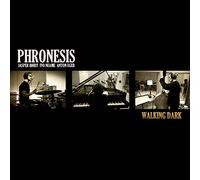 Phronesis - Walking Dark [Import]