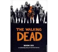 Walking Dead Book 6