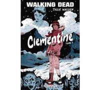Walking Dead - Clementine T01