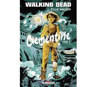 Walking Dead - Clementine T02 - Tillie Walden - Delcourt - broché - Comics