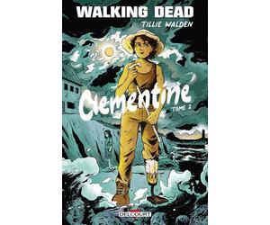Walking Dead - Clementine T02 - Tillie Walden - Delcourt - broché - Comics