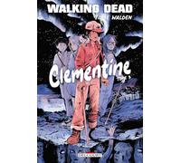 Tillie Walden - Walking Dead - Clementine - Tome 3 - Delcourt - Broché