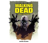 Walking Dead - Comics Compagnon - Robert Kirkman - Delcourt - broché - Comics