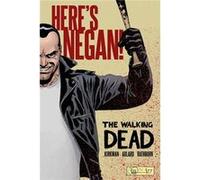 Walking Dead Heres Negan Charlie Adlard, Cliff Rathburn, Cliff Rathburn, Robert Kirkman (Auteur)