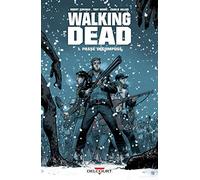 Walking Dead T01: Passé décomposé