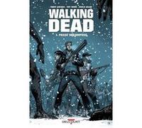 Walking dead t01 passe decompose Robert Kirkman (Scénario), Tony Moore (Dessinateur), Charlie Adlard (Dessinateur)