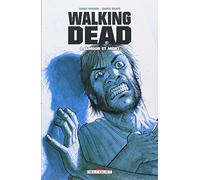 Walking Dead - Tome 4 - Amour Et Mort
