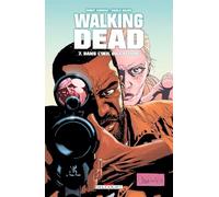 Walking Dead T07: Dans l'oeil du cyclone