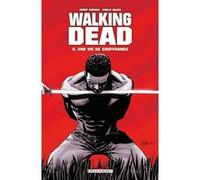Walking Dead T08 Robert Kirkman (Auteur), Charlie Adlard (Dessinateur)