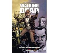 Walking Dead T20 - Sur le sentier de la guerre - Robert Kirkman - Delcourt - cartonné - Comics