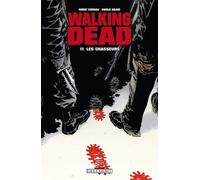 Walking Dead, Tome 11 : Les chasseurs