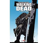 Walking Dead Tome 15 - Deuil Et Espoir