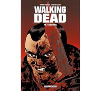 Robert Kirkman – Walking Dead Tome 19 : Ézéchiel – Broché (Delcourt)