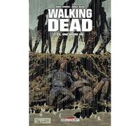 Walking Dead Tome 22 - Une Autre Vie