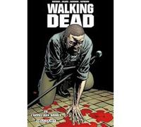 Walking dead - tome 26 L'appel aux armes Robert Kirkman (Scénario), Charlie Adlard (Dessinateur), Stefano Gaudiano (Dessinateur)