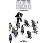 Walking Dead - tome 28 Vainqueurs Robert Kirkman (Scénario), Charlie Adlard (Dessinateur), Stefano Gaudiano (Dessinateur)