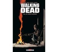 Walking Dead Tome 29 - La Ligne Blanche