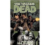 Adlard, Charlie - The Walking Dead Volume 26: Call To Arms