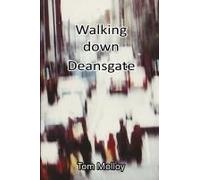 Walking Down Deansgate