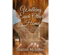 Walking Each Other Home