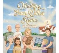 Walking Each Other Home: Zacharys Mission: A Hospice For Children