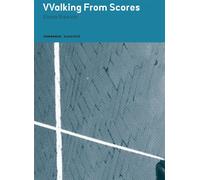 Walking from Scores Edition bilingue français-anglais - Elena Biserna - Presses Du Reel - broché - Anthologie
