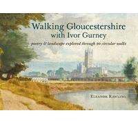 Walking Gloucestershire With Ivor Gurney