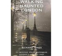 Walking Haunted London Richard Jones (Auteur)
