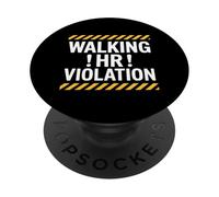 Walking HR Violation Funny Sarcastic Office Dire PopSockets PopGrip Adhésif