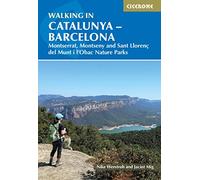 Walking in Catalunya - Barcelona: Montserrat, Montseny and Sant Llorenç Del Munt I L'obac Nature Parks