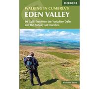 Walking in Cumbria's Eden Valley: 30 walks between the Yorkshire Dales and the Solway salt marshes