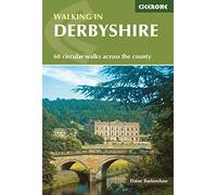 Walking in Derbyshire: 60 circular walks across the county